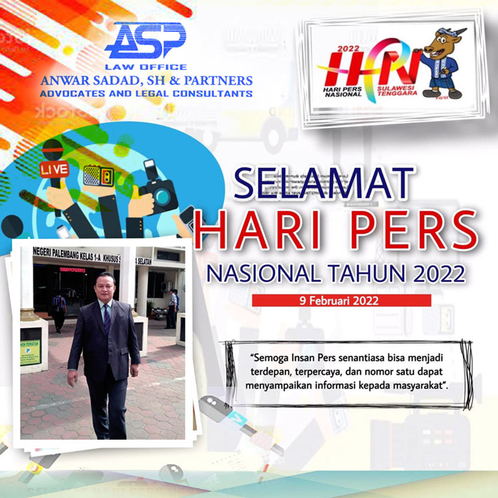 Adv. Anwar Sadad S.H, CLMA & Partners : ” Selamat Hari Pers Nasional 2022 “