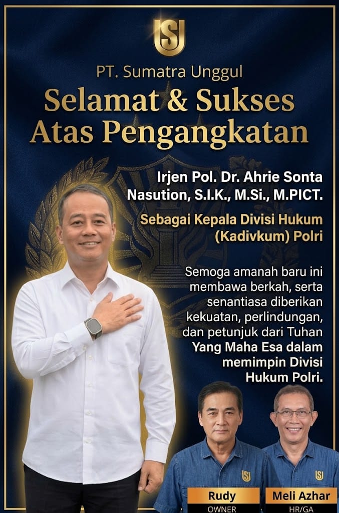 Irjen Pol. Ahrie Sonta Jabat Kadivkum Polri, Owner PT Sumatra Unggul: “Selamat”, Rekam Jejak Beliau Tak Diragukan